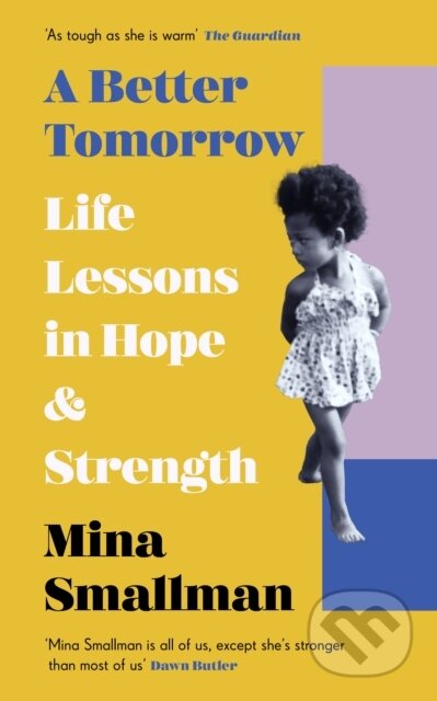A Better Tomorrow (Life Lessons in Hope and Strength) - kniha z kategorie Humanitní a společenské vědy