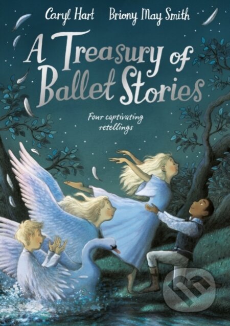 A Treasury of Ballet Stories (Four Captivating Retellings) - kniha z kategorie Pro děti