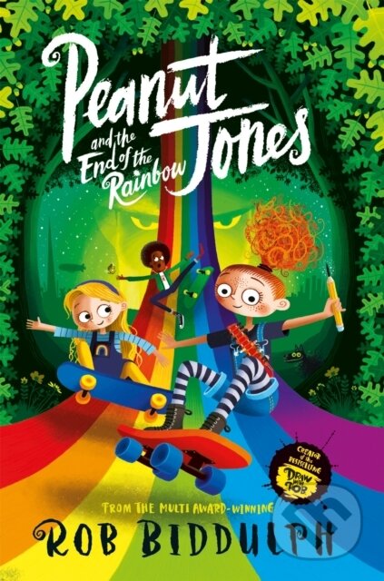 Kniha: Peanut Jones and the End of the Rainbow (Rob Biddulph)