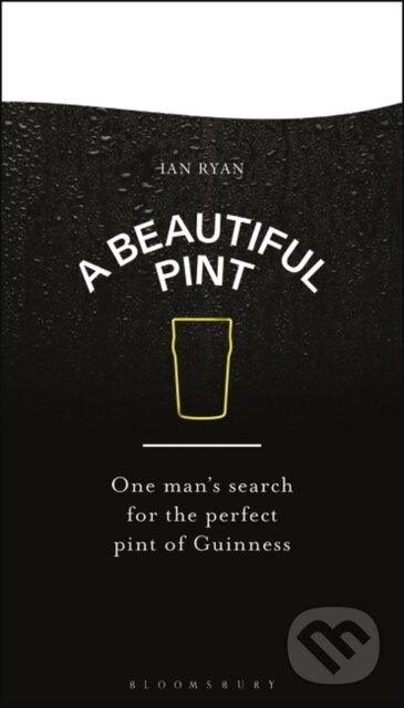 A Beautiful Pint (One Man's Search for the Perfect Pint of Guinness) - kniha z kategorie Zdraví a životní styl