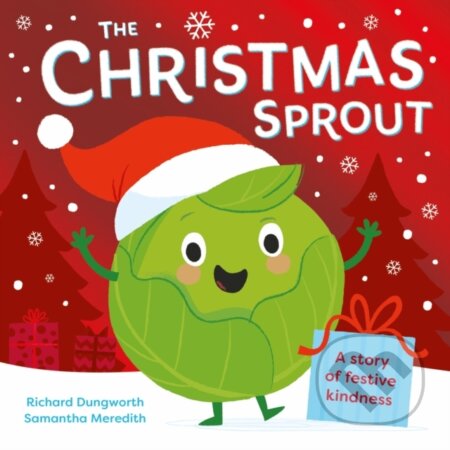 Kniha: The Christmas Sprout (Richard Dungworth)