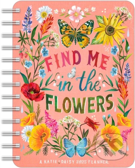 Kniha: Katie Daisy 2025 Weeklymonthly Planner C (Katie Daisy). , 2024