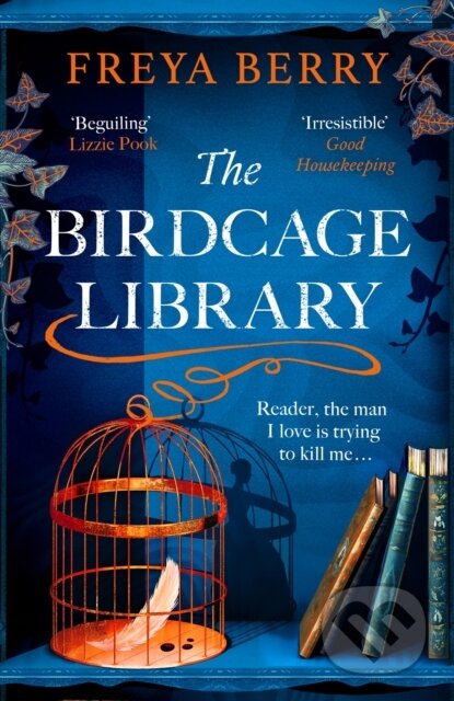 Kniha: The Birdcage Library (Freya Berry)