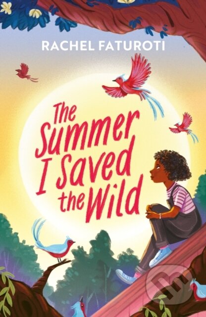 Kniha: The Summer I Saved the Wild (Rachel Faturoti)