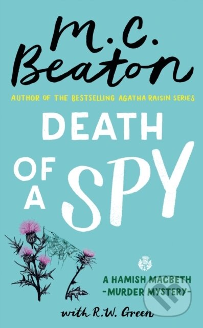 Kniha: Death of a Spy (M.C. Beaton a R W Green). Constable, 2024
