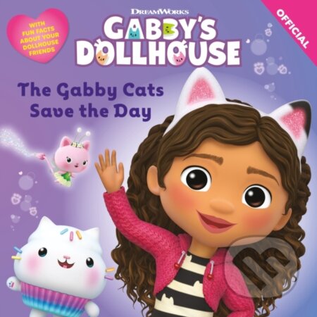 Kniha: DreamWorks Gabby's Dollhouse: The Gabby Cats Save the Day (Official Gabby's Dollhouse)