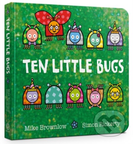 Kniha: Ten Little Bugs Board Book (Mike Brownlow)