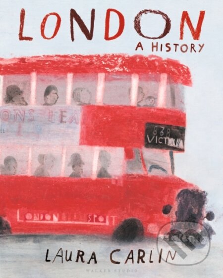 London: A History - Laura Carlin - kniha z kategorie Pro děti