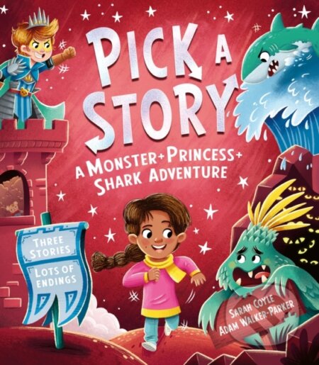 Kniha: Pick a Story: A Monster Princess Shark Adventure (Sarah Coyle)