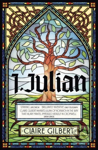 I, Julian: The fictional autobiography of Julian of Norwich koupíte na Martinus.cz