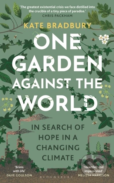 Kniha: One Garden Against the World (Kate Bradbury)