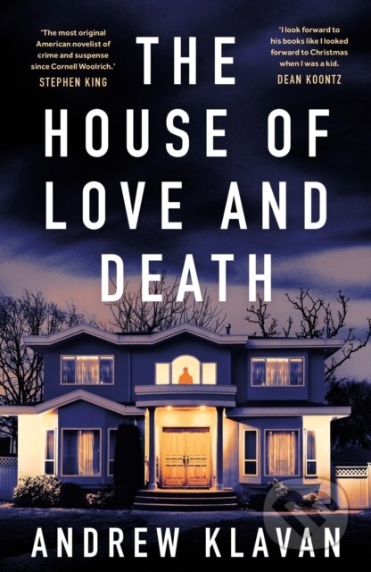 Kniha: The House of Love and Death (Andrew Klavan)