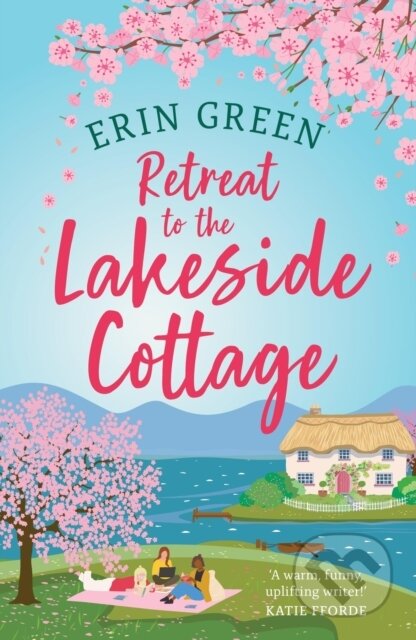 Retreat to the Lakeside Cottage (Escape with this perfect feel-good and uplifting story of love, life and laughter!) - kniha z kategorie Romantika