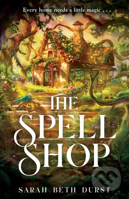 The Spellshop (A heart-warming cottagecore fantasy about first loves and unlikely friendships) - kniha z kategorie Romantika