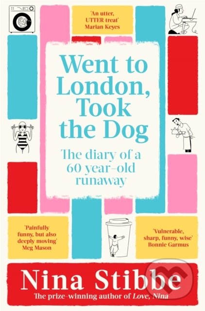 Went to London, Took the Dog (The Diary of a 60-Year-Old Runaway) - kniha z kategorie Životopisy, reportáže a myšlenky