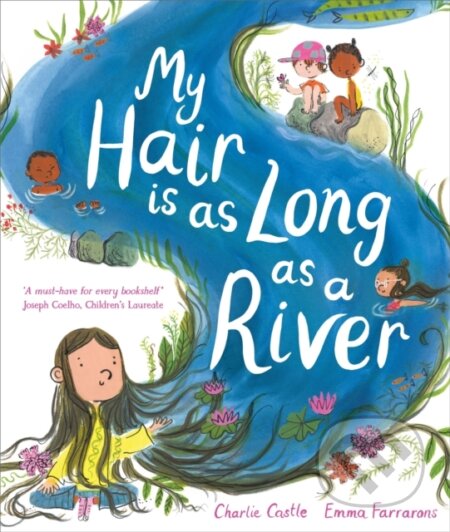 Kniha: My Hair is as Long as a River (Charlie Castle)