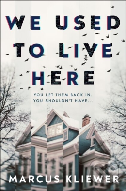 Kniha: We Used to Live Here (Marcus Kliewer)