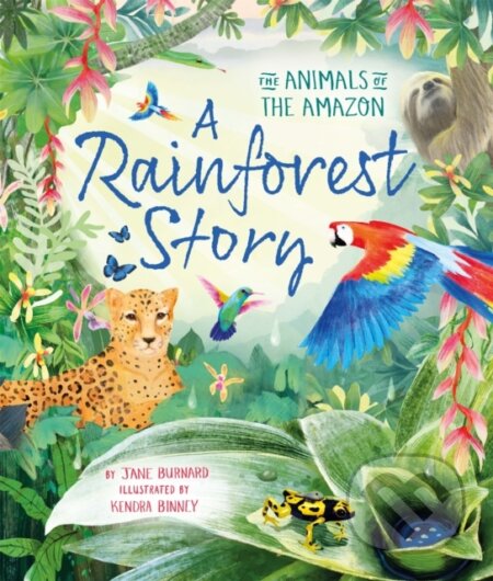 A Rainforest Story (The Animals of the Amazon) - Jane Burnard - kniha z kategorie Pro děti