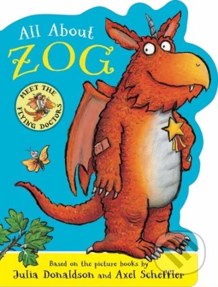 Kniha: All About Zog - A Zog Shaped Board Book (Julia Donaldson)