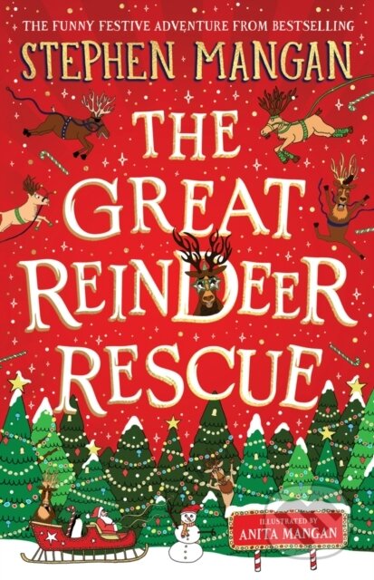 Kniha: The Great Reindeer Rescue (Stephen Mangan)