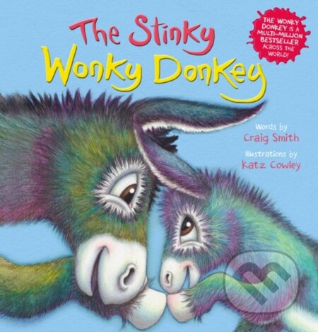 The Stinky Wonky Donkey (PB) (From the creators of The Wonky Donkey, the hilarious number 1 global bestseller!) - kniha z kategorie Pro děti
