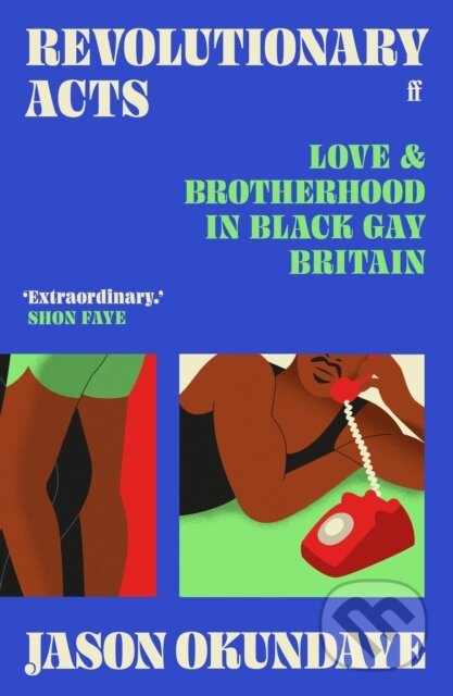 Kniha: Revolutionary Acts (Jason Okundaye). Faber and Faber, 2024