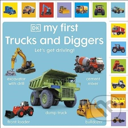 Kniha: My First Trucks and Diggers: Let's Get Driving! (DK)