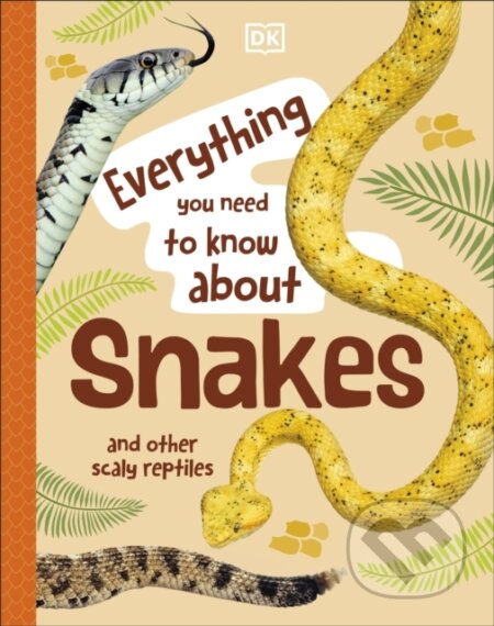Kniha: Everything You Need to Know About Snakes (John Woodward)