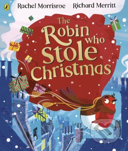 Kniha: The Robin Who Stole Christmas (Rachel Morrisroe)