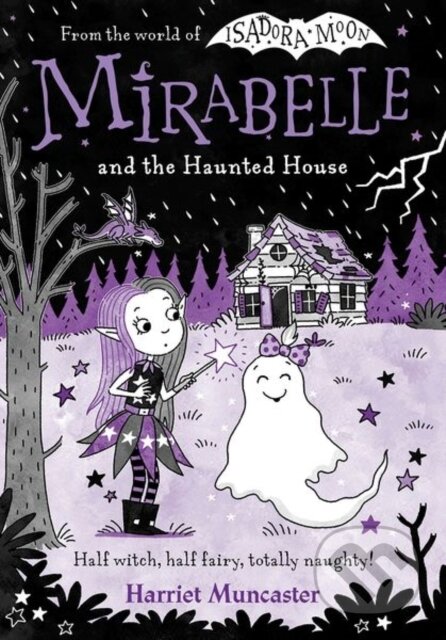 Kniha: Mirabelle and the Haunted House (Harriet Muncaster)
