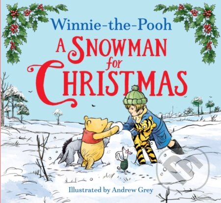 Winnie-the-Pooh A Snowman for Christmas - Disney - kniha z kategorie Pro děti