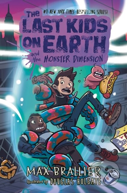 Kniha: The Last Kids on Earth and the Monster Dimension (Max Brallier)