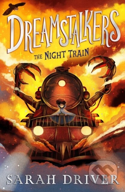 Kniha: Dreamstalkers: The Night Train (Sarah Driver)