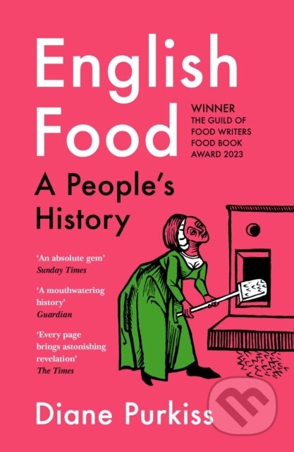 English Food A Peoples History (A People’s History) - kniha z kategorie Humanitní a společenské vědy