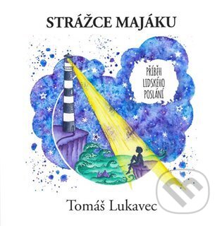 Audiokniha: Strážce majáku (Tomáš Lukavec)