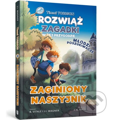 Kniha: Timmi Tobbson Młodzi poszukiwacze. Zaginiony naszyjnik (J. I. Wagner a B. Vitale)