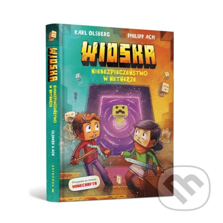 Kniha: Wioska. Niebezpieczeństwo w Netherze (MINECRAFT с.2) (Emilia Skowrońska)