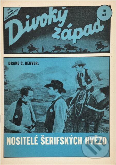 Kniha: Nositelé šerifských hvězd (Drake C. Denver). Návrat, 1994