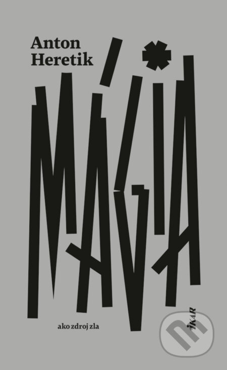 E-kniha: Mágia ako zdroj zla (Anton Heretik)