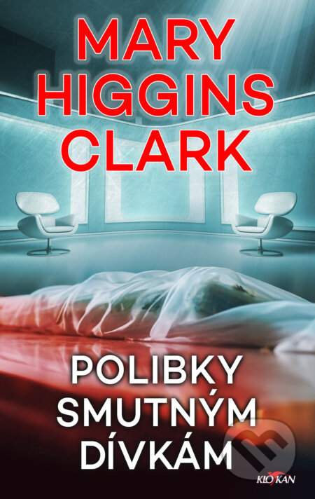 E-kniha: Polibky smutným dívkám (Mary Higgins Clark)