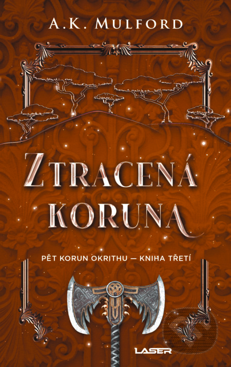 Ztracená koruna - A. K. Mulford, Laser books, 2024