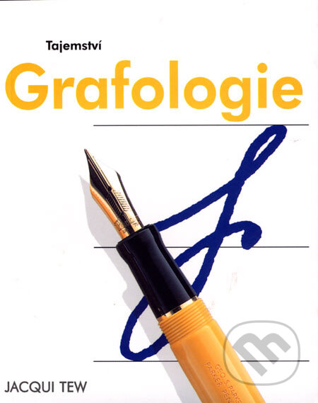 Tajemství grafologie - Jacqui Tew, Svojtka&Co., 2006