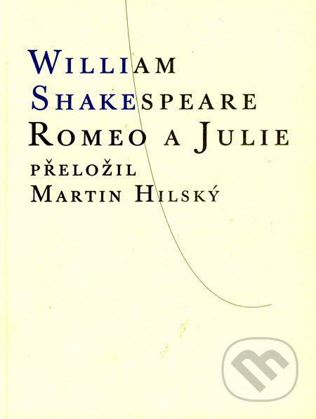 Romeo a Julie - William Shakespeare, Atlantis, 2006