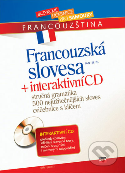 Francouzská slovesa + interaktivní CD - Jan Seidl, Computer Press, 2006