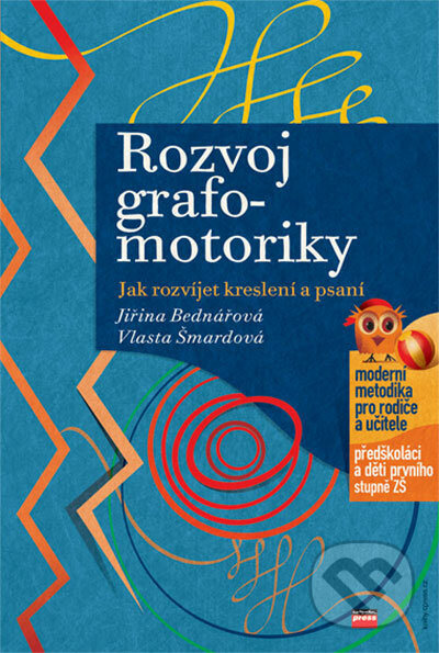 Rozvoj grafomotoriky - Jiřina Bednářová, Vlasta Šmardová, Computer Press, 2006