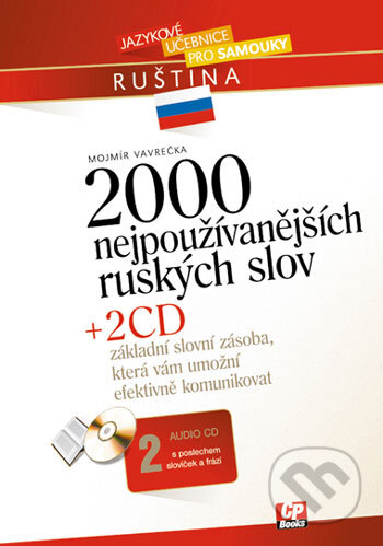 2000 nejpoužívanějších ruských slov + 2 audio CD - Mojmír Vavrečka, Computer Press, 2005