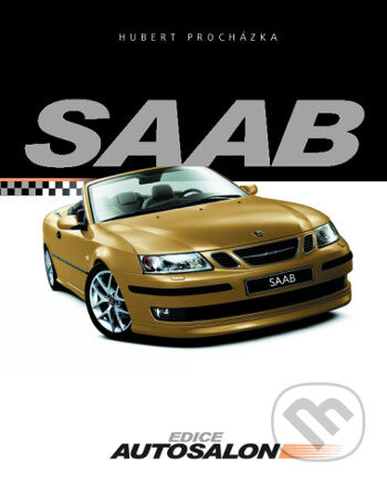 Saab - Hubert Procházka, Computer Press, 2003