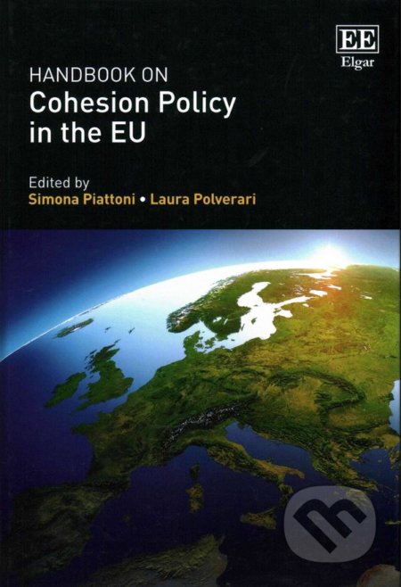 Handbook on Cohesion Policy in the EU - Simona Piattoni, Laura Polverari, Edward Elgar, 2016