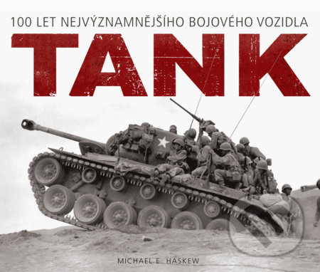Tank - Michael E. Haskew, Slovart CZ, 2017