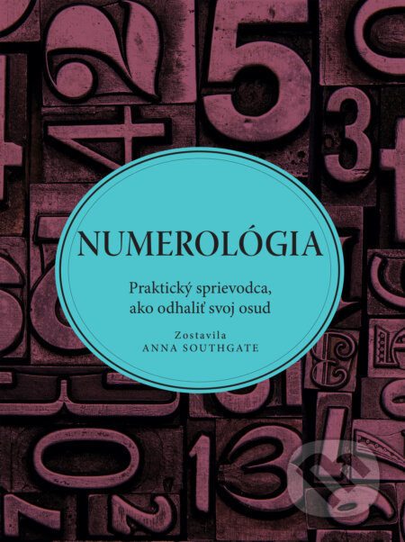 Numerológia - Anna Southgate (editor), Slovart, 2017